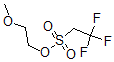 CAS#: 121559-53-3， 2-Methoxyethyl 2,2,2-Trifluoroethanesulfonate