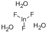 structure of CAS# 14166-78-0, Indium Fluoride Trihydrate;INDIUM(III) FLUORIDE TRIHYDRATE, 99+%;Indium Trifluoride Trihydrate 99%;INDIUM(III) FLUORIDE TRIHYDRATE