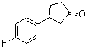 CAS#: 165591-10-6， 3-(4-Fluorophenyl)Cyclopentanone