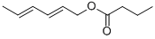 CAS#: 16930-93-1， 2,4-Hexadienyl Butyrate