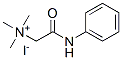 structure of CAS# 22913-17-3, N,N,N-Trimethyl-2-oxo-2-(phenylamino)-Ethanaminium iodide;(2-Anilino-2-Oxo-Ethyl)-Trimethyl-Ammonium Iodide;(2-Anilino-2-Oxoethyl)-Trimethylammonium Iodide;(2-Anilino-2-Keto-Ethyl)-Trimethyl-Ammonium Iodide