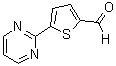 CAS#: 545424-57-5， 5-(2-Pyrimidinyl)-2-Thiophenecarbaldehyde