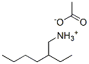 CAS#: 67785-97-1， (2-Ethylhexyl)Ammonium Acetate