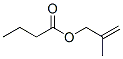CAS 登录号：7149-29-3， 2-甲基烯丙基丁酸酯