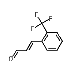 CAS#: 722549-18-0， (2E)-3-[2-(Trifluoromethyl)phenyl]acrylaldehyde
