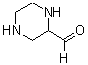 CAS#: 773866-77-6， 2-Piperazinecarboxaldehyde