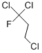 CAS#: 818-99-5， 1-Fluoro-1,1,3-Trichloropropane