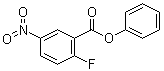 结构式 CAS# 1257535-04-8, 2-氟-5-硝基苯甲酸苯基酯